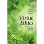 Virtue Ethics: An Introduction, a Proposal, and a Case