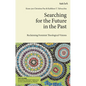 Searching for the Future in the Past: Reclaiming Feminist Theological Visions