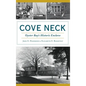 Cove Neck: Oyster Bay's Historic Enclave