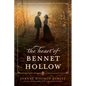 The Heart of Bennet Hollow