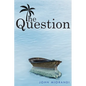The Question