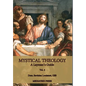 Mystical Theology: A Layman's Guide; vol. 2