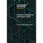 Artificial Intelligence and Public Policy