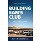 Building Sam's Club: With Regular Folks