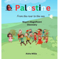Palestine: From the river to the sea Maya's Magnificent Discovery