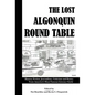 The Lost Algonquin Round Table: Humor, Fiction, Journalism, Criticism and Poetry from America's Most Famous Literary Circle