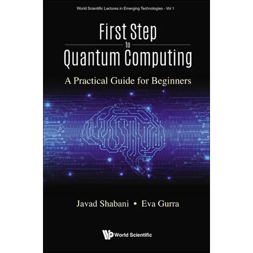 First Step to Quantum Computing: A Practical Guide for Beginners