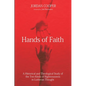 Hands of Faith: A Historical and Theological Study of the Two Kinds of Righteousness in Lutheran Thought