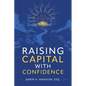 Raising Capital with Confidence