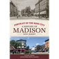 Portrait of the Rose City: A History of Madison, New Jersey