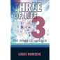 Three of Life: The Perfect Number