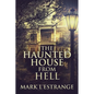The Haunted House From Hell