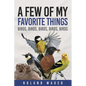 Favorite Things: Birds, Birds, Birds, Birds