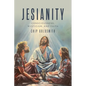 Jesianity: Consciousness, Mysticism, and Faith