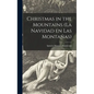 Christmas in the Mountains (La Navidad En Las Montañas)