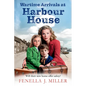 Wartime Arrivals at Harbour House