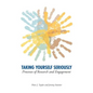 Taking Yourself Seriously: Processes of Research and Engagement