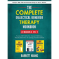 The Complete Dialectal Behavior Therapy Workbook: 3-Books-In-1: Proven DBT Skills For Mental Wellness, Trauma Recovery & Lasting Transformation Conque