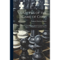 Analysis of the Game of Chess: Illus. by Diagrams, On Which Are Marked the Situation of the Party for the Back-Games and Ends of Parties
