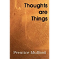 Thoughts Are Things