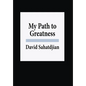 My Path to Greatness