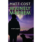Mainely Mayhem