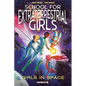 School for Extraterrestrial Girls Vol. 3: Girls in Space