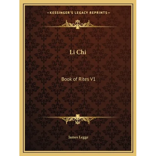 Li Chi: Book of Rites V1