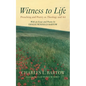 Witness to Life