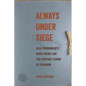 Always Under Siege: Olga Freidenberg's Diary-Theory and the Everyday Terror of Stalinism