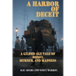 A Harbor of Deceit: A Gilded Age Tale of Money, Murder, and Madness