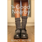 The Good Nearby