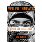 Veiled Threats: Women and Global Jihad