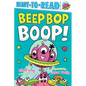 Beep Bop Boop!: Ready-To-Read Pre-Level 1