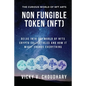 Non Fungible Token (NFT): Delve Into The World of NFTs Crypto Collectibles And How It Might Change Everything?