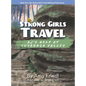 Strong Girls Travel: AJ's Help at Cuyahoga Valley