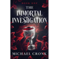 The Immortal Investigation