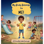 My Body Belongs to Me! A Personal Safety Book for Kids: A Story that Teaches Children About Body Boundaries, Personal Space, Safe Touch, Consent, and