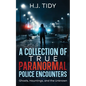 A Collection of True Paranormal Police Encounters