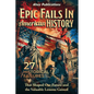 Epic Fails in American History: 27 Historical Failures That Shaped Our Future and the Valuable Lessons Gained