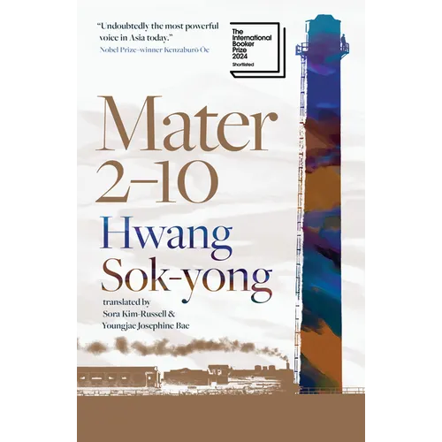 Mater 2-10: Shortlisted for the International Booker Prize 2024