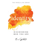 Identity: Discovering Who You Are