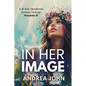 In Her Image: A 31-Day Devotional Journey Through Proverbs 31