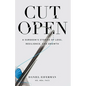 Cut Open: A Surgeon's Stories of Loss, Resilience, and Growth