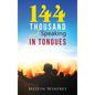 144 Thousand and Speaking In Tongues