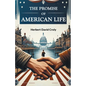 The Promise of American Life