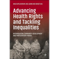 Advancing Health Rights and Tackling Inequalities: Interrogating Community Development and Participatory PRAXIS