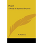 Pearl: A Study In Spiritual Dryness