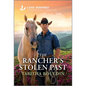 The Rancher's Stolen Past: An Uplifting Inspirational Romance