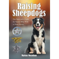 Raising Sheepdogs: Our Story and a Guide for Parents Who Wish to Raise Heroes